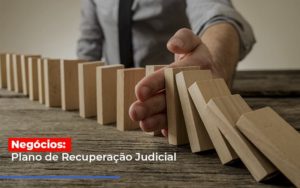 Negocios Plano De Recuperacao Judicial Notícias E Artigos Contábeis - Contabilidade na Barra da Tijuca