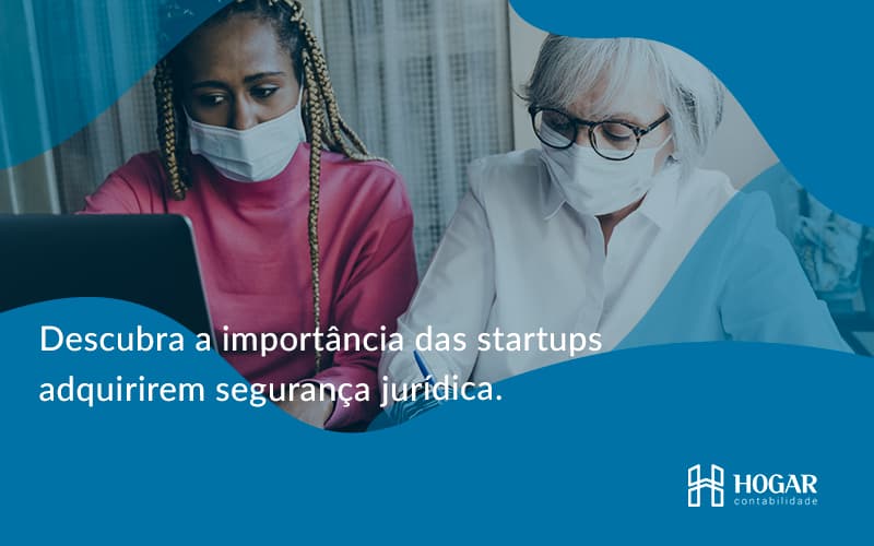 Descubra A Importancia Das Startups Hogar - Contabilidade na Barra da Tijuca