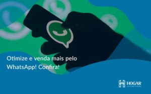 Otimize E Venda Mais Pelo Whatsapp Confira Hogar - Contabilidade na Barra da Tijuca